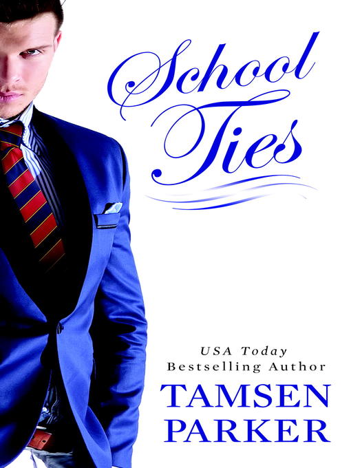 Title details for School Ties by Tamsen Parker - Available